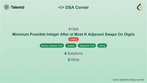1505. Minimum Possible Integer After at Most K Adjacent Swaps On Digits ...
