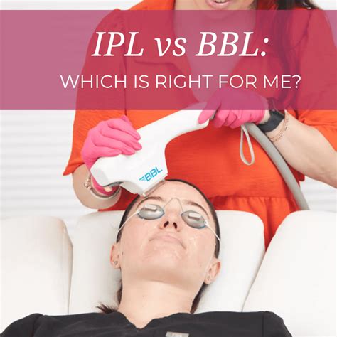IPL vs. BBL: Which is Right For Me? - Mona Dermatology