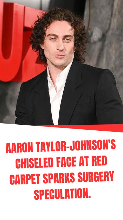 Aaron Taylor-Johnson's chiseled face at red carpet sparks surgery speculation