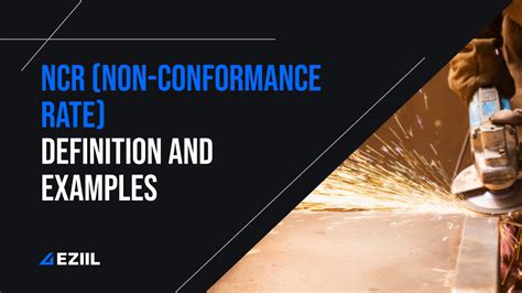 NCR in Steel Fabrication: definition and examples