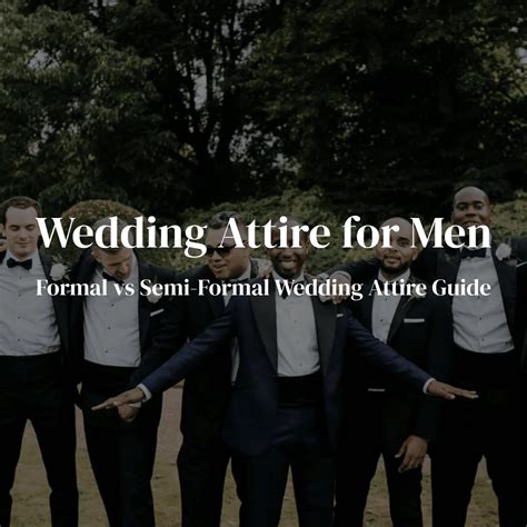 Wedding Attire for Men - Formal vs Semi-Formal Wedding Attire Guide | Carl Axen Clothier Blog