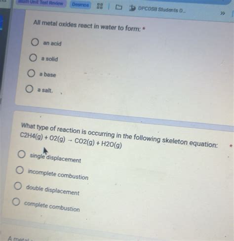 Solved: to Islam Unit Test Review Desmos DPCDSB Students D... All metal oxides react in wate ...