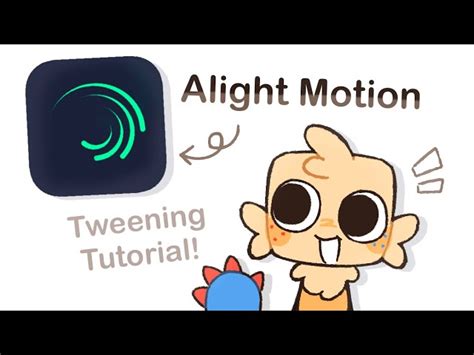 Image result for Alight Motion Tweening Tutorial