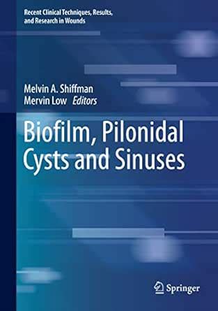 Biofilm, Pilonidal Cysts and Sinuses (Recent Clinical Techniques ...