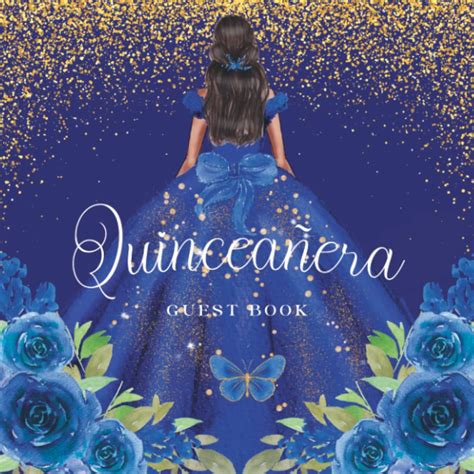 Buy Quinceañera Guest Book: Beautiful Royal Blue 15th Birthday Sign-in ...
