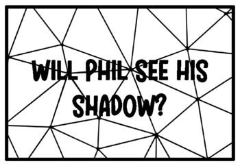 WILL PHIL SEE HIS SHADOW?, Groundhog Day Coloring Pages school resource ...
