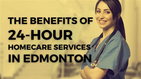The Benefits of 24-Hour Homecare Services in Edmonton