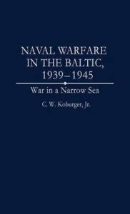 Naval Warfare in the Baltic, 1939-1945: Buy Naval Warfare in the Baltic ...