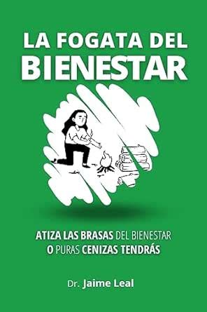 La fogata del bienestar: Cómo atizar las brasas del bienestar y ...