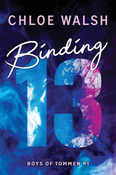 Binding 13 : Walsh, Chloe: Amazon.fr: Livres