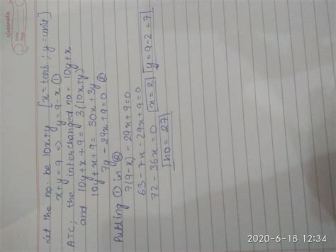 The sum of the digits of a two digits no is 9 the no obtained by ...