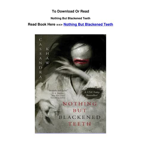 Pdf Download Nothing But Blackened Teeth by Cassandra Khaw.pdf | DocDroid