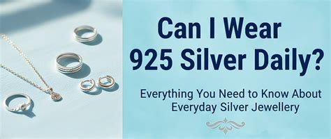 Can I Wear 925 Silver Daily? Guide to Everyday Sterling Silver Jewellery