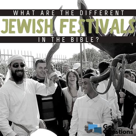 What are the different Jewish festivals in the Bible? | GotQuestions.org