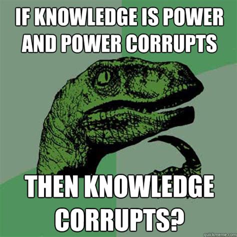 Knowledge Is Power Meme 的图像结果