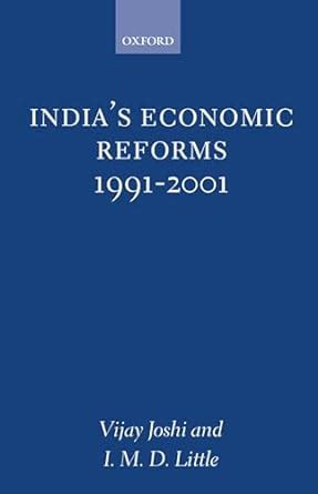 India's Economic Reforms, 1991-2001 : Little, I. M. D, Joshi, Vijay ...