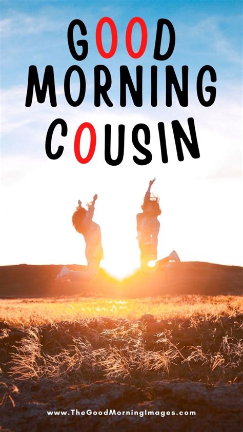 good morning cousin quotes