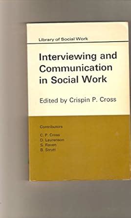 Buy Interviewing and Communication in Social Work (Library of Social ...
