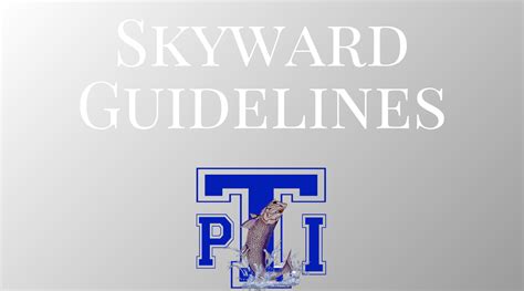 SKYWARD / Grading Guidelines | Point Isabel ISD
