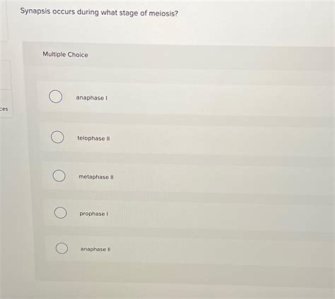Solved Synapsis occurs during what stage of meiosis?Multiple | Chegg.com