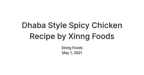 Dhaba Style Spicy Chicken Recipe by Xinng Foods — Teletype