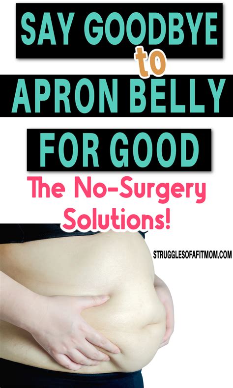 Say Goodbye to Apron Belly: The No-Surgery Solutions - Struggles of a Fit Mom