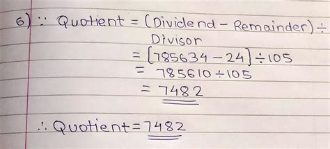 785634 by 105 the remainder is 24 find the quotient using the division ...