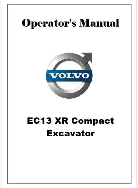Volvo EC13 XR Compact Excavator Pdf Operator's Manual – Manualkarts