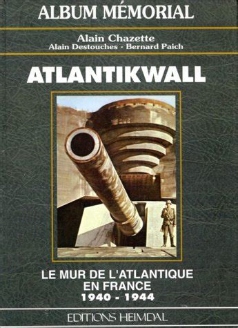 Buy Atlantikwall: Le mur de l'Atlantique en France, 1940-1944 (French ...