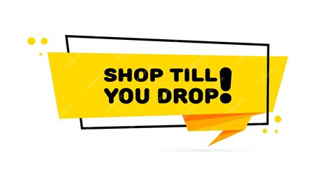 Shop till you drop sign flat yellow shop till you drop vector icon ...