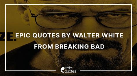10 best walter white quotes in ‘breaking bad,’ ranked | famous walter ...