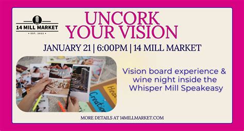 Uncork Your Vision | Vision Boards & Wine Nights at 14 Mill Market, 203 ...
