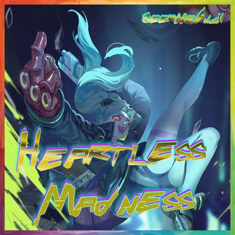 ‎Heartless Madness (for "Cyberpunk: Edgerunners") - Single by ...