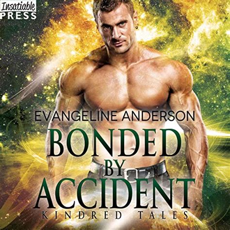 Bonded by Accident: A Kindred Tales Novel (Audio Download): Evangeline ...