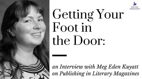 Getting Your Foot in the Door: an Interview with Meg Eden Kuyatt on Pu – Writing Workshops