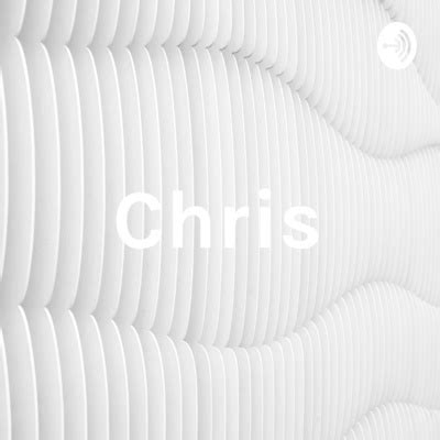 假如我－Chris • A podcast on Spotify for Podcasters