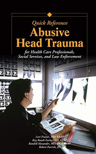 Abusive Head Trauma Quick Reference: For Healthcare, Social Service ...