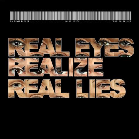 Real Eyes Realize Real Lies