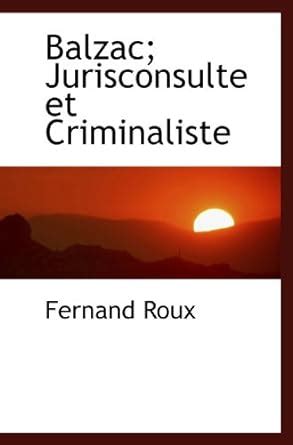 Balzac; Jurisconsulte et Criminaliste : Amazon.in: Books
