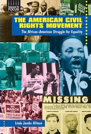 The American Civil Rights Movement: The African-American Struggle for ...
