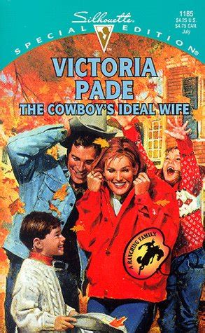 Cowboy'S Ideal Wife (A Ranching Family) (Special Edition) : Pade ...