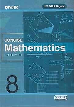 Concise Mathematics Middle School Class 8 - by R.K. Bansal (2024-25 ...