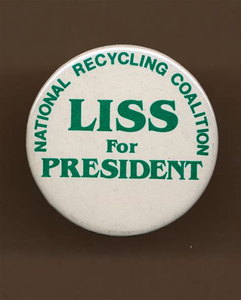 National Recycling Coalition Liss For President | Smithsonian Institution