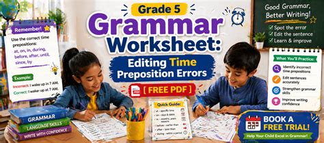 Grade 5 Grammar Worksheet: Editing Time Preposition Errors [Free PDF]