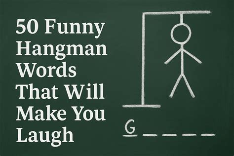 50 Funny Hangman Words That Will Make You Laugh