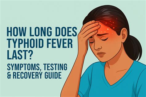 How Long Does Typhoid Fever Last? Symptoms, Testing & Recovery Guide - Health Tips | Health Blog ...