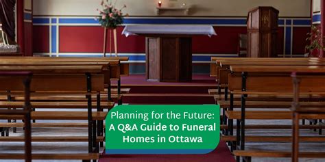 Choosing the Best Funeral Home in Ottawa: A Guide