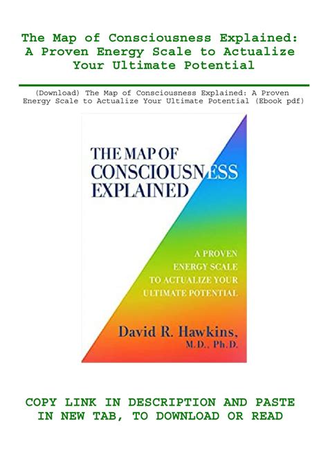 (Download) The Map of Consciousness Explained A Proven Energy Scale to Actualize Your Ultimate ...