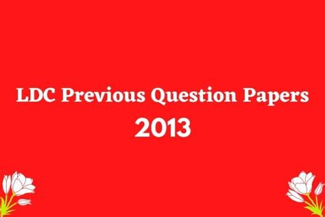 Kerala PSC LDC Previous Year Question Papers 2013 - True Turn Learning
