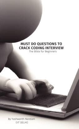Must Do Questions in Coding Interview - Bible for Beginners: Buy Must ...